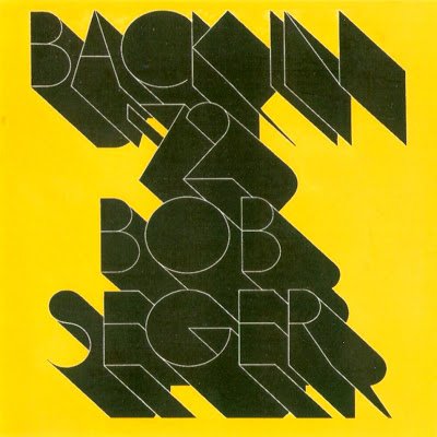 Bob+Seger+-+Back+In+72+-+Front.jpg