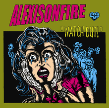 220px-Alexisonfire_watchout.png