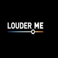 Louder Me